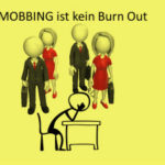 Mobbing Burn Out Fürsorgepflicht